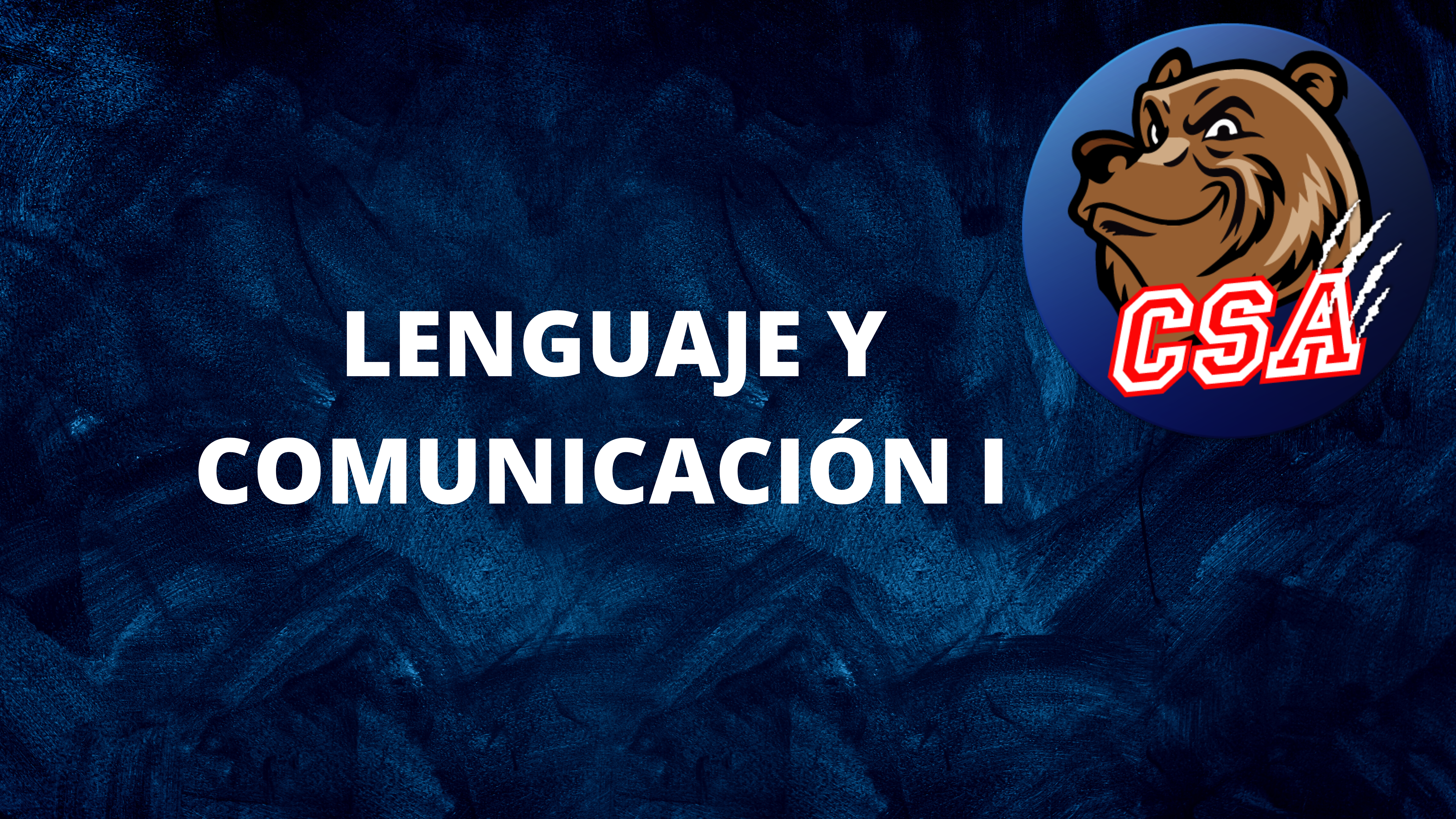 LENGUAJE Y COMUNICACIÓN I GRUPO A